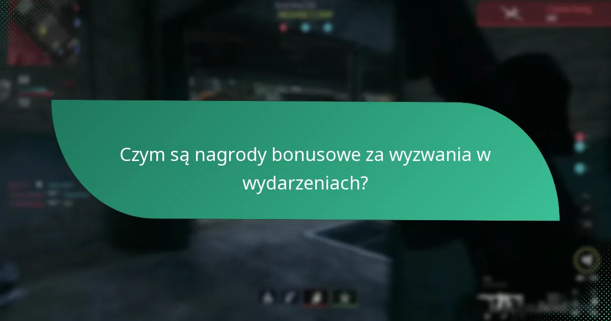 Jak gracze mogą zdobywać nagrody bonusowe za wyzwania w wydarzeniach?