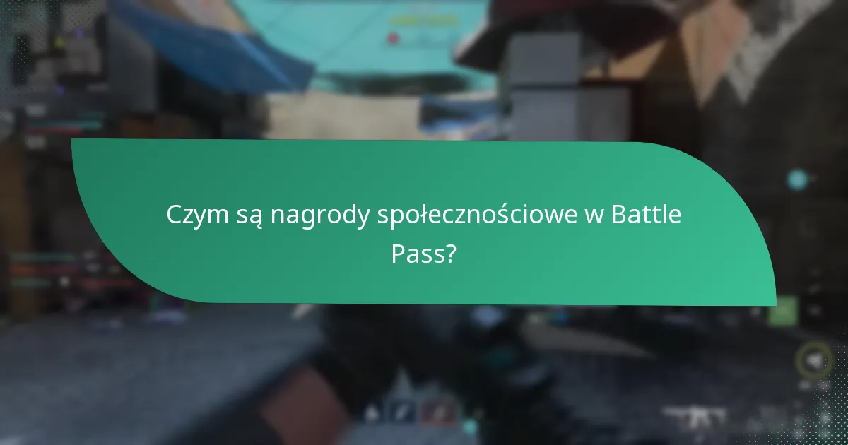 Jakie są korzyści z bezpłatnych nagród z Battle Pass?