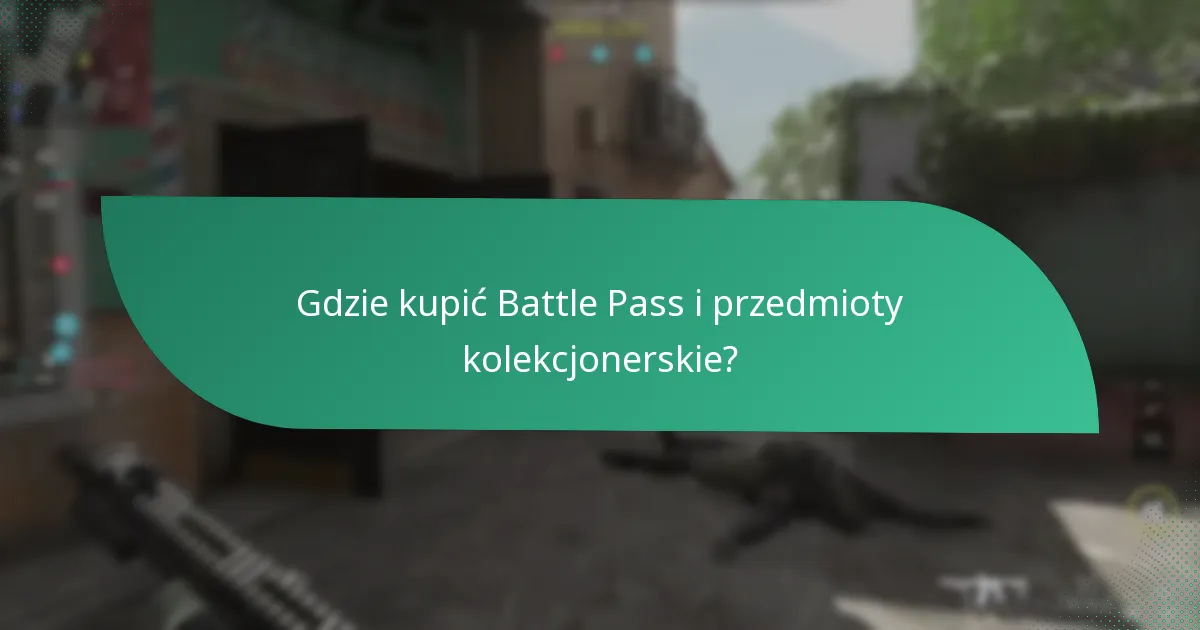 Jak osiągnąć cele kolekcjonerskie w Battle Pass?