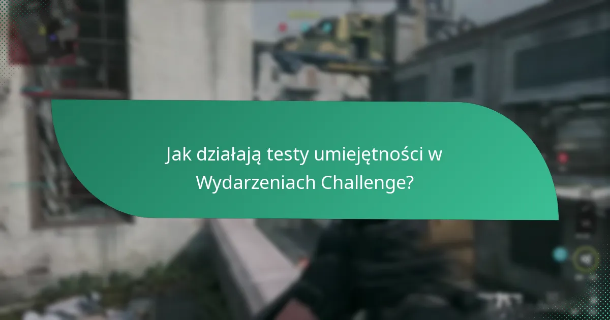 Jakie są korzyści z uczestnictwa w Wydarzeniach Challenge?