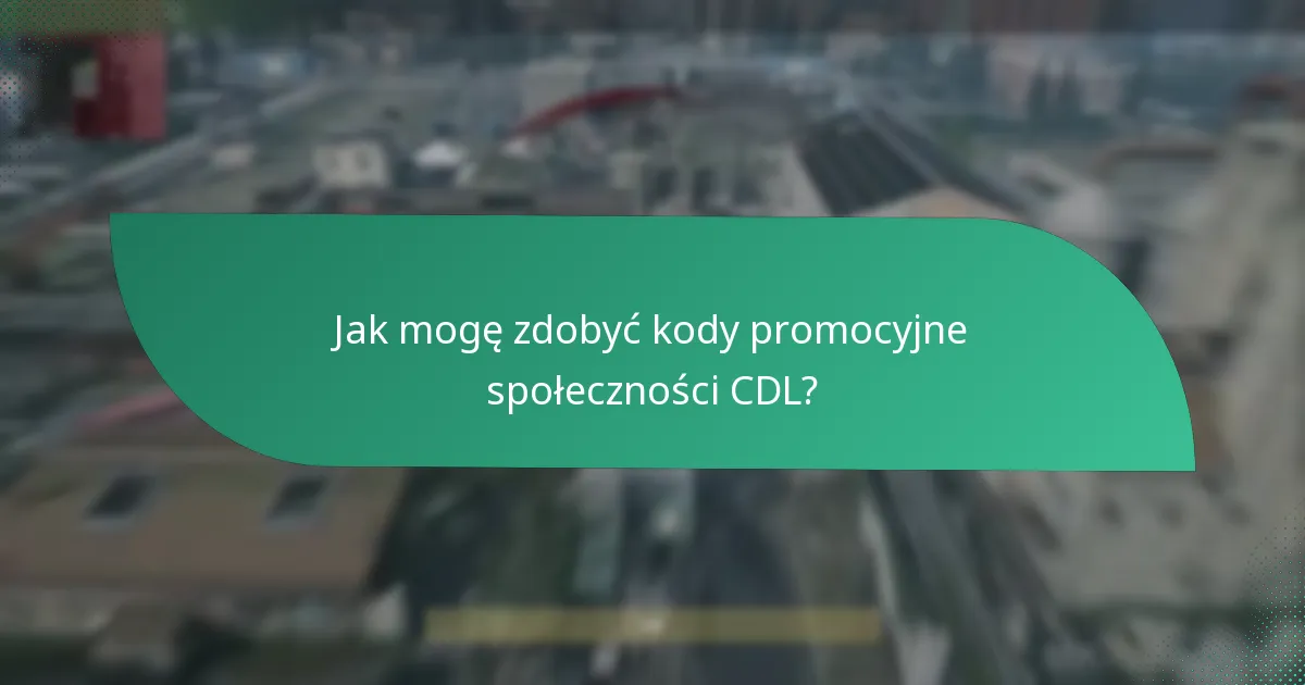Jakie kody promocyjne społeczności CDL są obecnie dostępne?