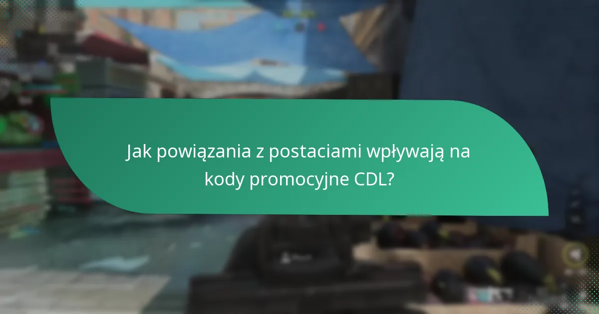 Kiedy wydarzenia sezonowe wpływają na kody promocyjne CDL?