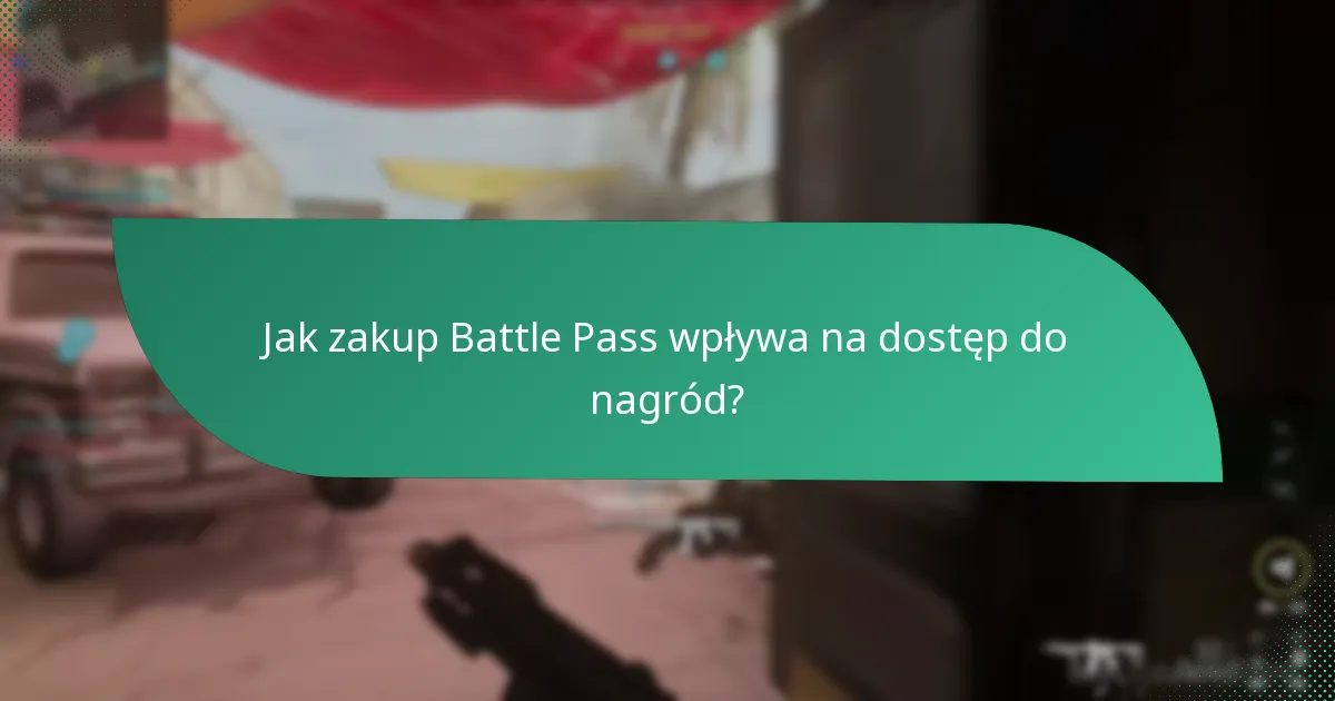 Jaka jest ograniczona czasowo natura nagród Battle Pass?