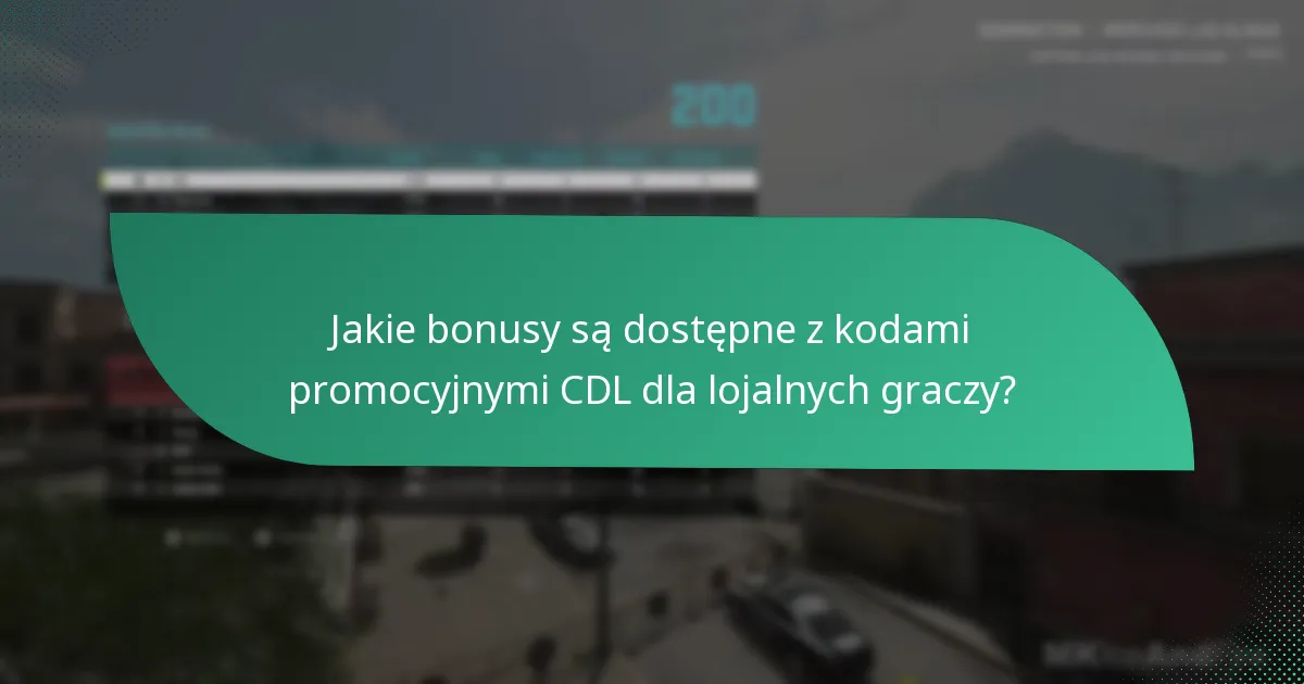 Jakie bonusy są dostępne z kodami promocyjnymi CDL dla lojalnych graczy?