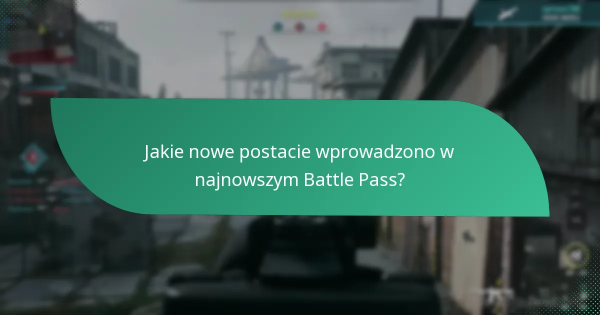 Jakie unikalne umiejętności mają nowe postacie?